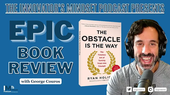 "The Obstacle is the Way" Book Review - The #Innov...