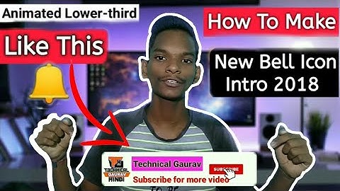 How To Make Animated Bell Icon Intro Lower-Third 2018 | Bell Intro Like Your Indian Consumer