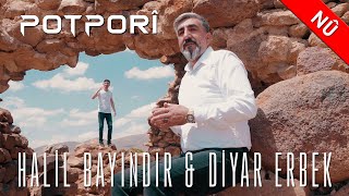 Halil Bayındır & Diyar Erbek  - Potpori 2021 Resimi