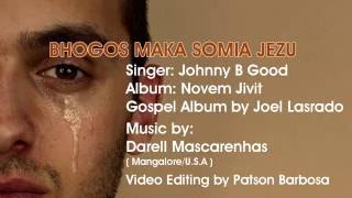 Video thumbnail of "Bhogos Maka,somia Jezu.....Jonny B Good"