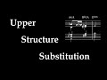 Upper Structure Substitution  | Practical Harmony #1