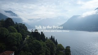 Talk To The Driver By A. Lange Söhne And Classic Driver