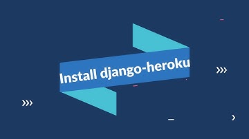 Deploying django app to heroku