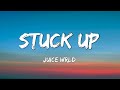 Juice Wrld _-_Stuck Up🎤(Lyrics)🎵Unreleased