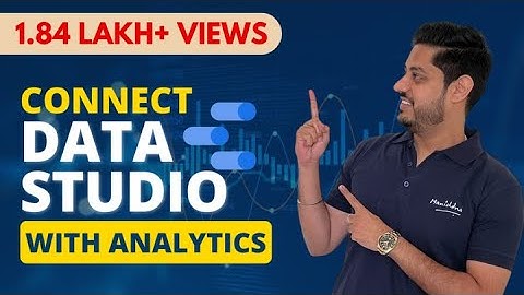 GA4 Looker Studio Integration (How To Connect GA4 To Looker Studio) | IN HINDI