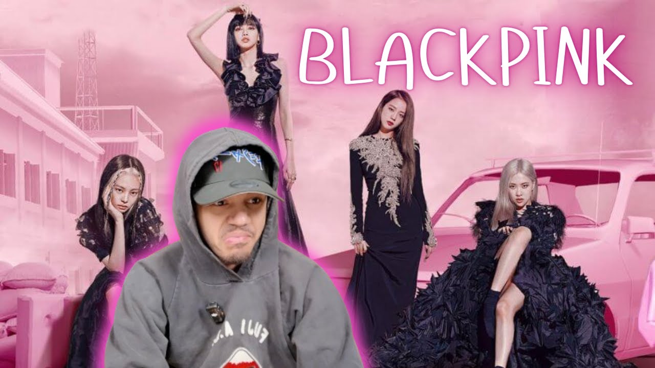 FOREIGNER REACTS TO BLACKPINK