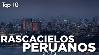 Los 10 Edificios más altos del Perú 🇵🇪 2024