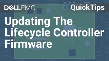 Lifecycle Controller: How to Update The Firmware QuickTips
