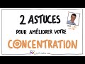 2 astuces pour amliorer votre concentration  coup sr