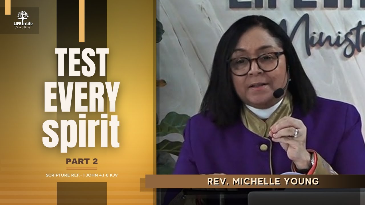 Test Every Spirit Part 2 1 John 4 1 8 KJV LIFE In Life Ministries test-every-spirit-part-2-1-john-4-1-8-kjv-life-in-life-ministries