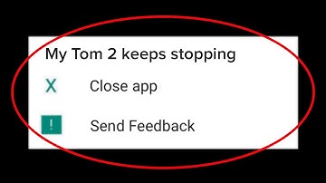 How To Fix My Talking Tom 2 Keeps Stopping Error Android & Ios - My Tom 2 Not Open Problem