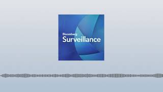 Single Best Idea with Tom Keene: Richard Clarida & Robert Schiffman | Bloomberg Surveillance