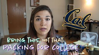 Details Bring This, Not That: Packing For College || UC BERKELEY Guide