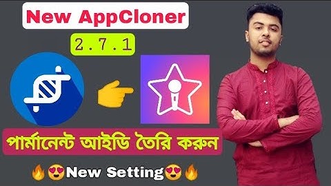 Best App Cloner 2.7.1 | Make Unlimited ids With StarMaker | StarMaker Permanent ids | Itzz BinTo