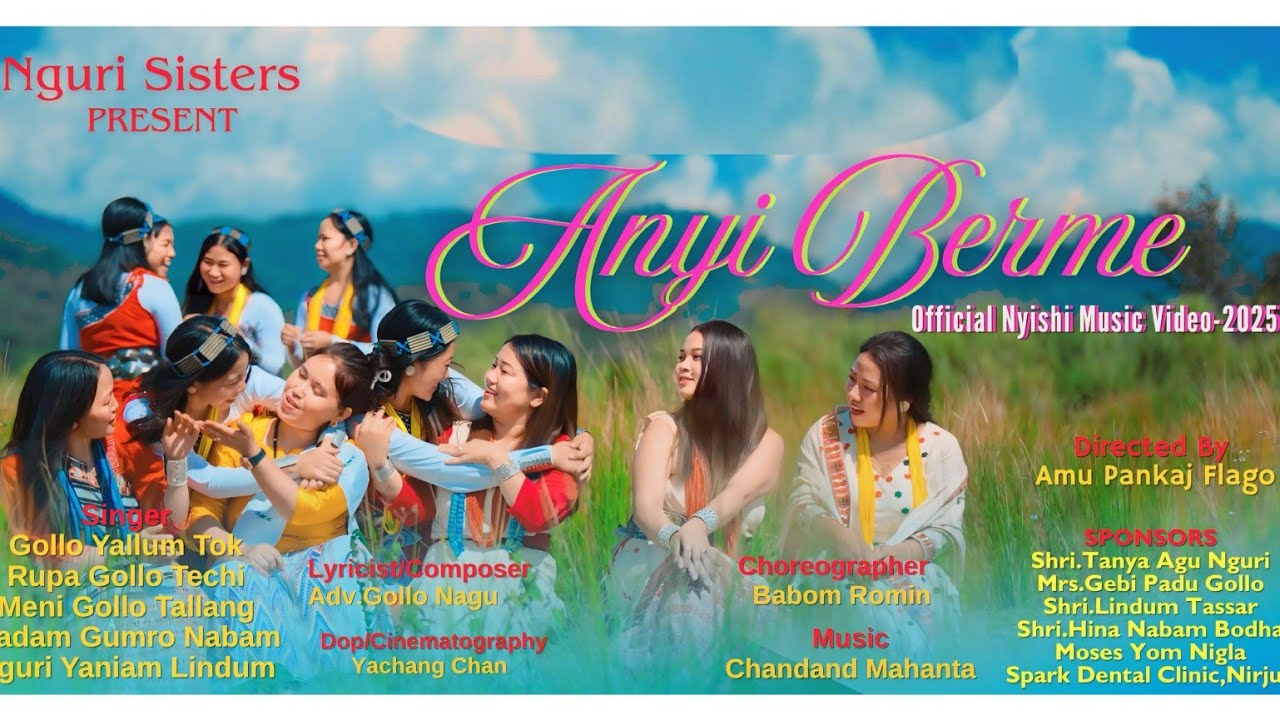 ANYi BERME Nyishi Music Video Singers Madam G, N Yaniam, G Yallum,  Rupa, Meni G.  Lyrics Gollo Nagu