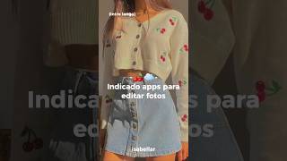 Indicando apps para editar fotos 🍒☁️ screenshot 2