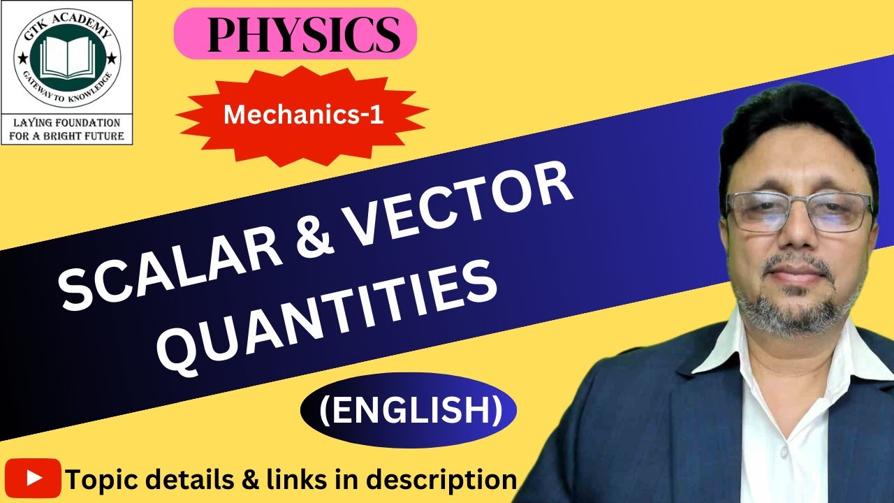Scalars & Vectors|Class 12 | NEET|IIT-JEE|English| Mechanics-1 - YouTube