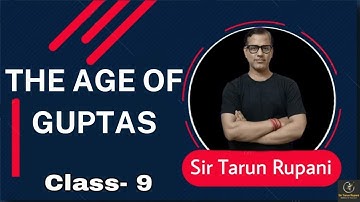 Age Of Guptas ICSE Class 9 | Gupta Age Class 9  | @sirtarunrupani