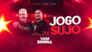 Video thumbnail of "FORRÓ VEM MENINA_JOGO SUJO"