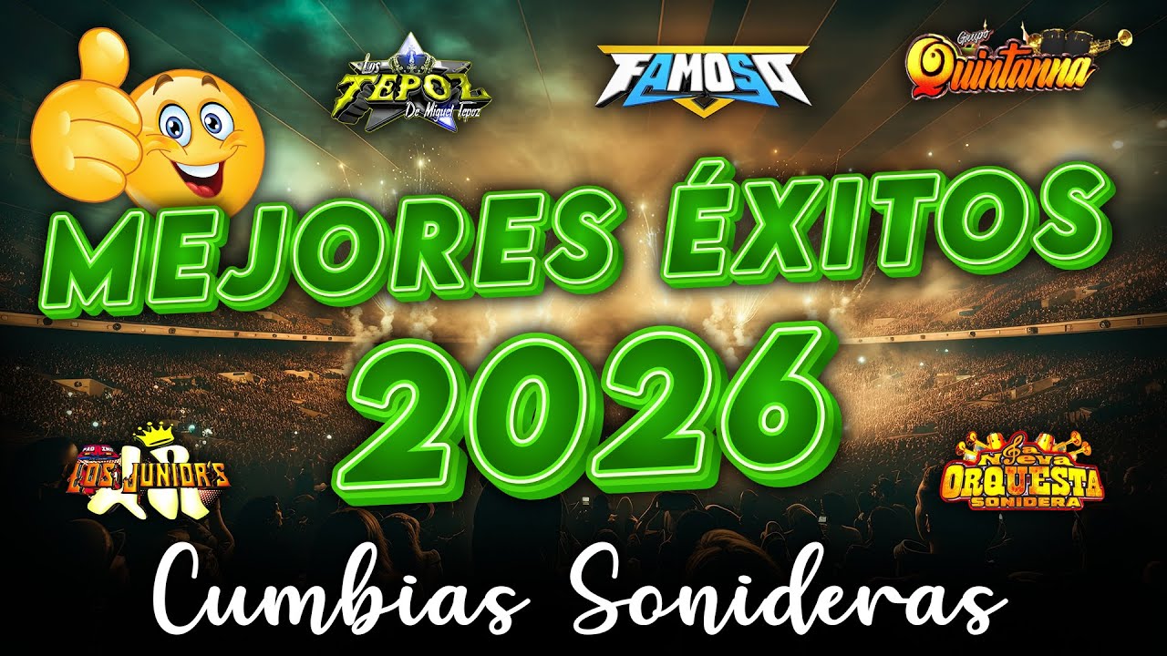 ⚡GRANDES ÉXITOS DE CUMBIAS SONIDERAS MIX NUEVO 2026📀CUMBIAS MIX PARA BAILAR💃🕺LO MEJOR DE LA CUMBIAS