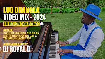 LUO OHANGLA VIDEO MIX 2024 - DJ ROYAL D