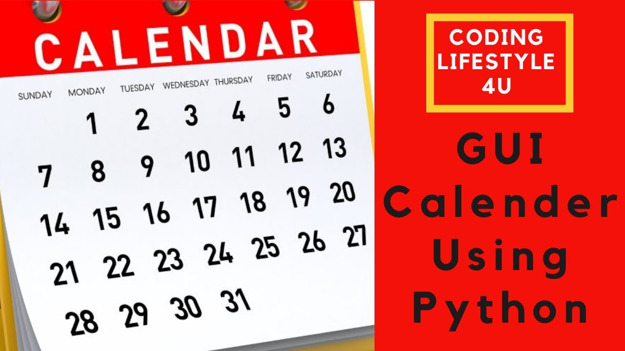 GUI Calendar Using Python | tkinter | Mini Project | For Beginners From ...