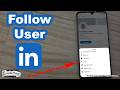 How to Follow Someone on LinkedIn