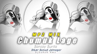 Chumuk Lage Hay Re Parosin Mor Chumuk Lage Cg MP2 Mix (DjSaRaN Rmx)  DiLer Sonud Jainagar