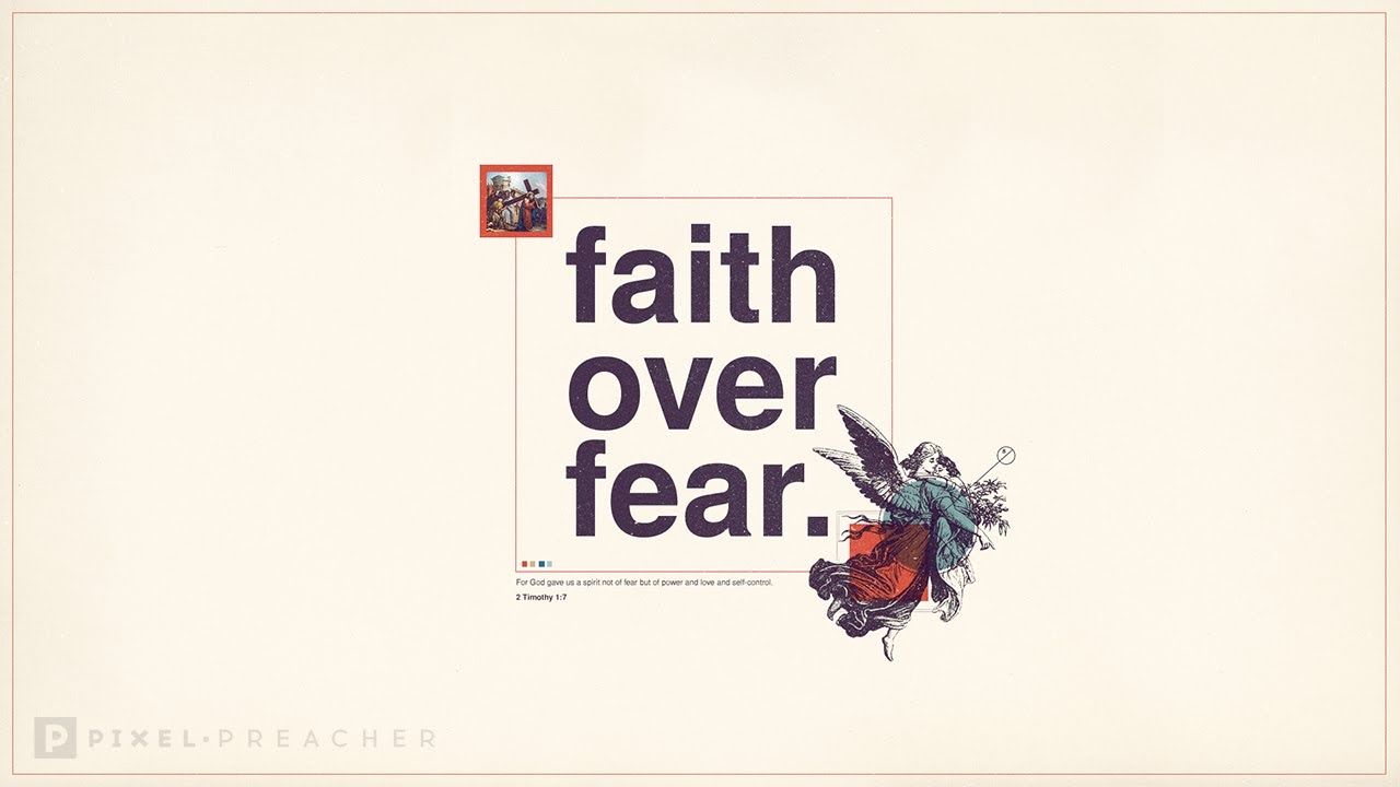 Faith Over Fear Sermon Series - YouTube