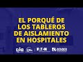 El porque de los tablero de Aislamiento en hospitales