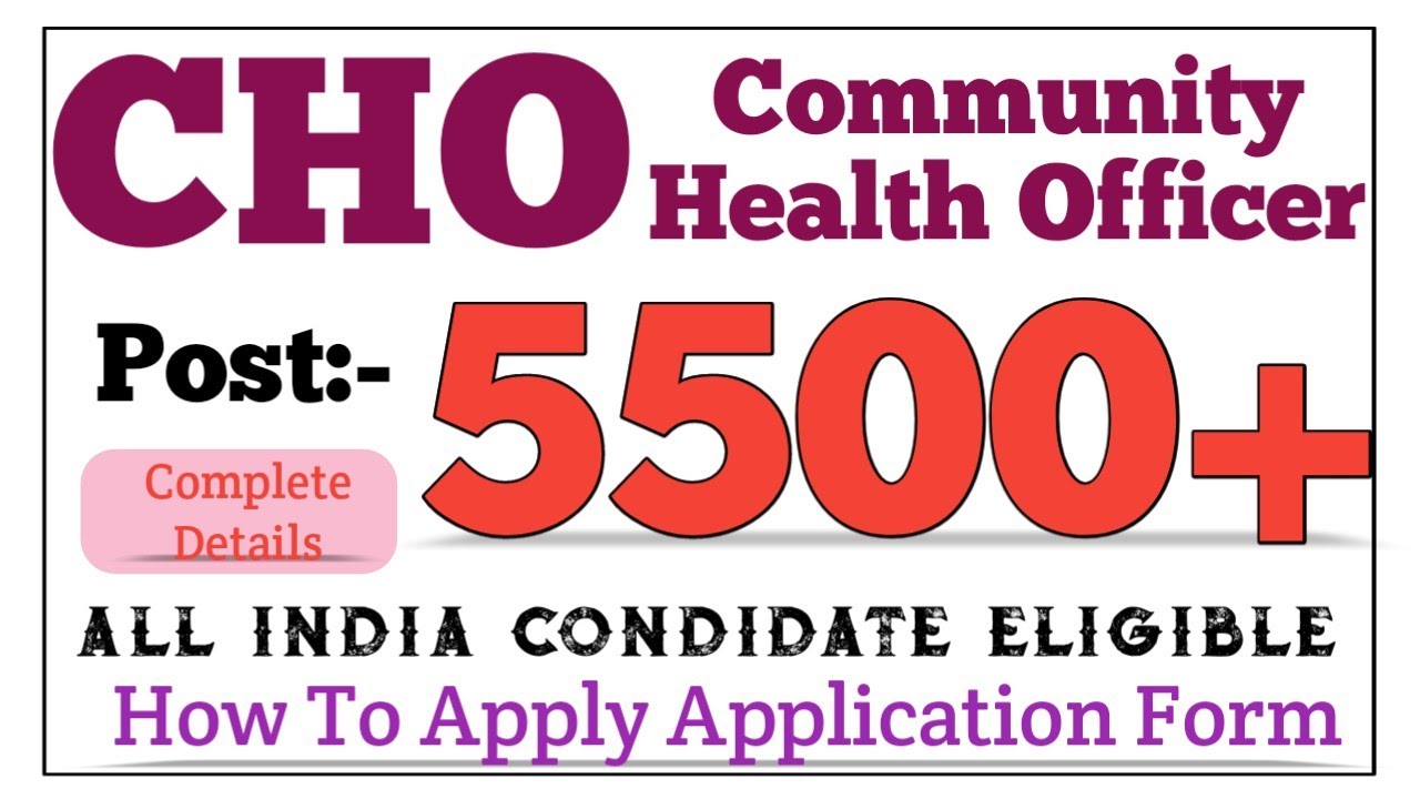 New CHO Vacancy || Post: - 5500+ || All India Condidate Eligible