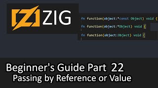 Beginner's Guide to Zig Part 22 - Passing by value and reference