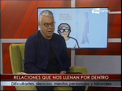 Relaciones que nos llenan por dentro dificultades, silencios, miedos personales y laborales