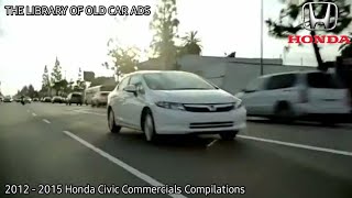 2012 - 2015 Honda Civic Commercials Compilations (Part 9)