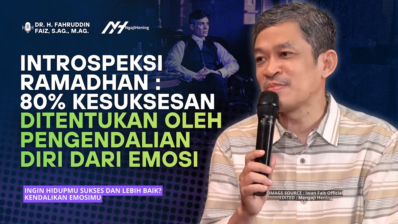 Ingin Hidupmu Sukses dan Lebih Baik? Kendalikan Emosimu! | Dr Fahruddin Faiz | Ngaji Filsafat