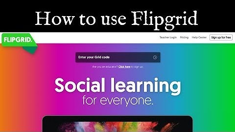 How to Use Flipgrid