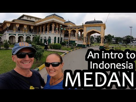 Medan, our first destination in North Sumatra | Medan (Indonesia Ep 1