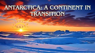 Antarctica: A Continent in Transition |  Sunshine Achievers tech
