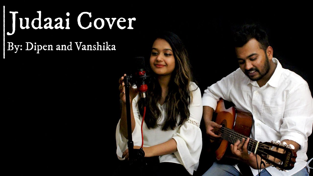 Judaai Cover | Dipen Machhi | Vanshika Garg