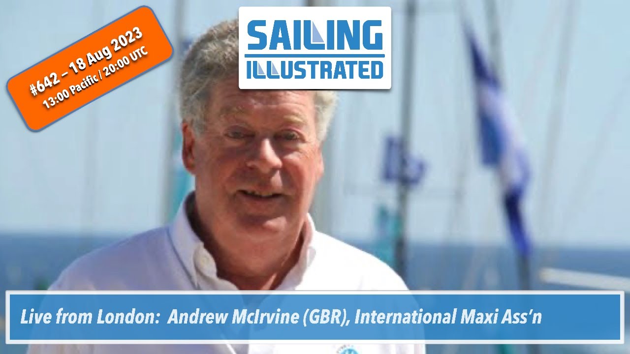 SI #642 — Andrew McIrvine (GBR), Secretary-General of the International Maxi Ass'n