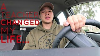 How A Teacher Changed My Life...