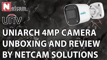 UNIARCH 4MP CAMERA UNBOXING & REVIEWBY NETCAM SOLUTIONS #4MP #netcamsolutions  #uniview #uniarch