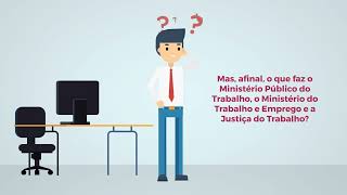 O que faz o MPT, o MTE e a JT ?