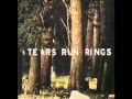 Tears Run Rings - The Weight of Love