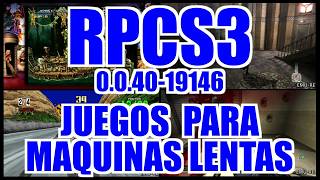 RPCS3 0.0.40-19146 JUEGOS PARA  MAQUINAS LENTAS