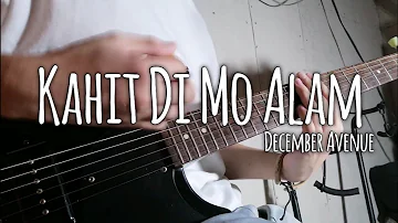 December Avenue - Kahit Di Mo Alam (Guitar Playthrough)