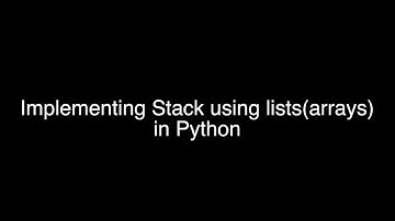 Stack using list- arrays  | Python