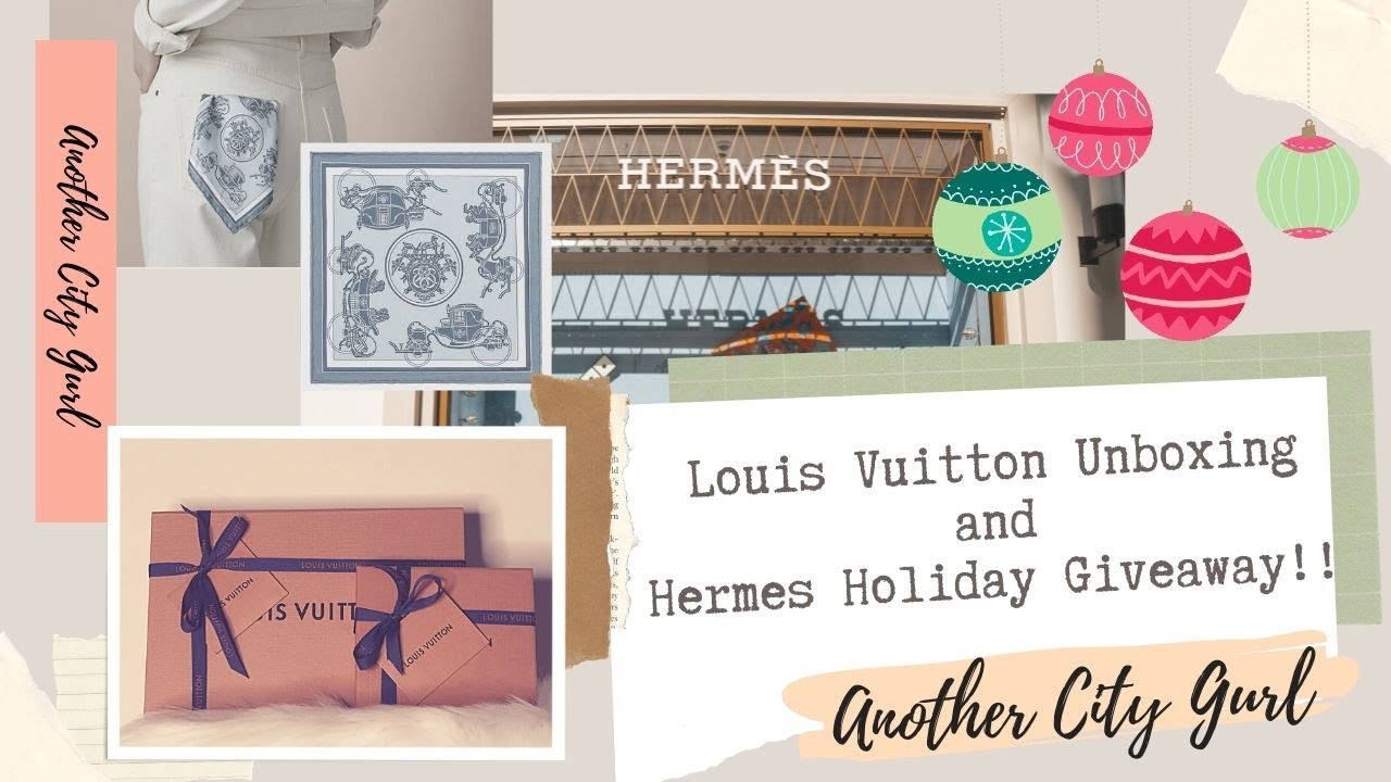 Louis Vuitton unboxing and Hermes Holiday giveaway!!!