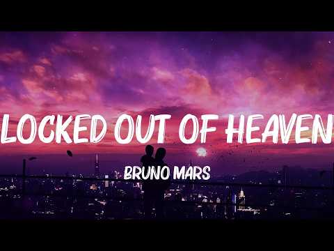 Bruno Mars - Locked Out of Heaven (Lyrics) || Drake, Camila Cabello,... (Mix Lyrics)