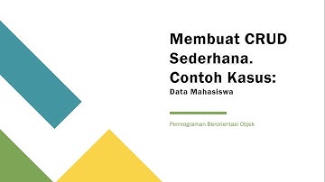Membuat CRUD Sederhana: CRUD Data Mahasiswa